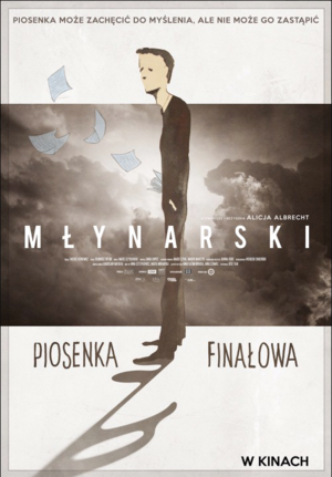 Młynarski. Piosenka finałowa.