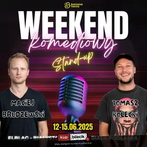 Weekend Komediowy: Stand-up
