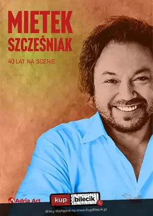 Mietek Szcześniak 40 lat na scenie