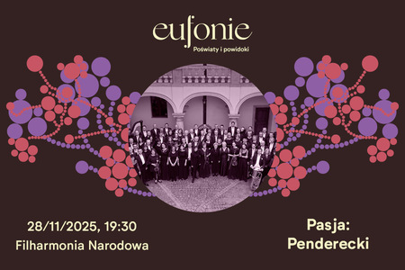 Bilety na wydarzenie - Eufonie 2025 - Pasja: Penderecki, Warszawa