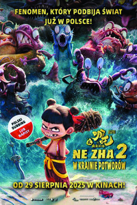 Bilety na wydarzenie - NE ZHA 2. W KRAINIE POTWORÓW - 2D DUB, Ostrołęka
