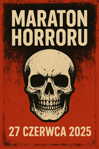 Bilety na wydarzenie - Maraton Horroru: Rytuał, Teksańska Masakra , Jarocin