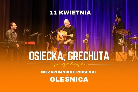 Osiecka, Grechuta - koncert w Oleśnicy Mokis