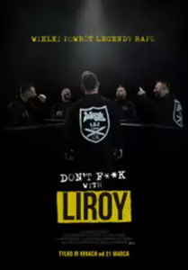 Bilety na wydarzenie - DON'T F**K WITH LIROY, Nowy Sącz