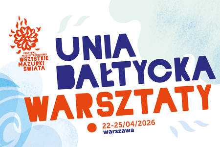 Banner Festiwal Wszystkie Mazurki Świata 2026 - Warsztaty