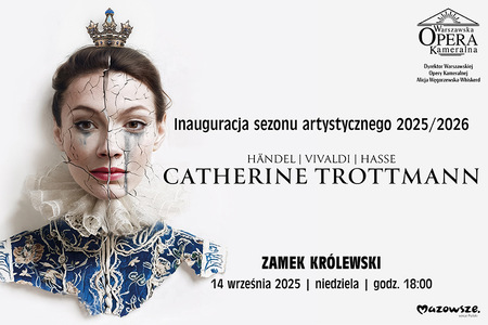 Bilety na wydarzenie - Inauguracja sezonu artystycznego 2025/2026: CATHERINE TROTTMANN I MACV ARCYDZIEŁA BAROKU, Warszawa