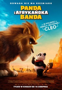 Plakat z tekstem: Odwaga Nie Ma Rozmiaru. Tytuł: Panda i Afrykańska Banda. Teksty na tle obrazka Pandy i Lwa. Patrzą na siebie zdecydowanie. W oddali widać stojące inne zwierzęta.
