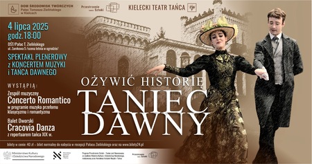 Bilety na wydarzenie - OŻYWIĆ HISTORIĘ – TANIEC DAWNY – spektakl plenerowy z koncertem muzyki i tańca dawnego, Kielce