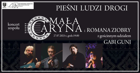 Bilety na wydarzenie - „Pieśni Ludzi Drogi” – koncert zespołu Mała Caryna i Romana Ziobry z gościnnym udziałem Gabi Guni, Kielce