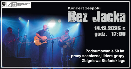 Koncert zespołu Bez Jacka – podsumowanie 50 lat pracy scenicznej lidera grupy Zbigniewa Stefańskiego