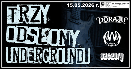 Trzy Odsłony Undergroundu