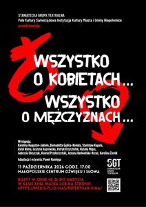 WSZYSTKO O KOBIETACH… WSZYSTKO O MĘŻCZYZNACH… | Staniątecka Grupa Teatralna