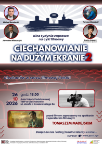CIECHANOWIANIE NA DUŻYM EKRANIE „POD MOCNYM ANIOŁEM”