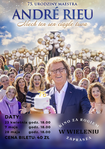 Bilety na wydarzenie - Andre Rieu. "Niech ten sen ciągle trwa", Wieleń