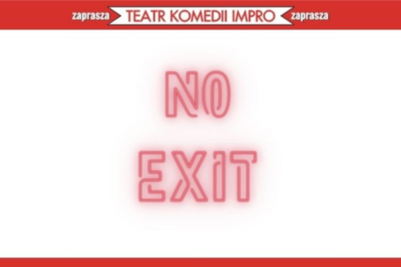 Bilety na wydarzenie - No exit - bez wyjścia, Łódź