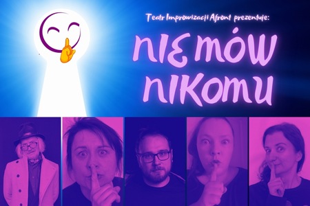 Bilety na wydarzenie -  "Nie mów nikomu!..." - komedia improwizowana z tajemnicą w tle, Łódź