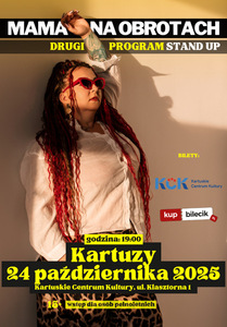 Bilety na wydarzenie - Stand-up – Mama na obrotach „Kiedyś, a dziś…, Kartuzy