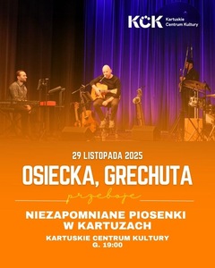 Bilety na wydarzenie - Osiecka, Grechuta, Kartuzy