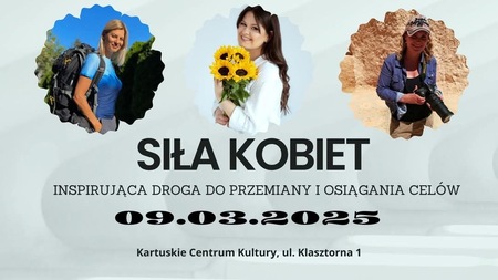 Bilety na wydarzenie - Siła Kobiet: Droga do Przemiany i Osiągania Celów!", Kartuzy