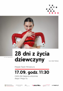 Bilety na wydarzenie - Teatr Polska "28 dni z życia dziewczyny", Konin