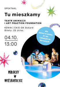 Bilety na wydarzenie - Scena dla brzdąca: Tu mieszkamy. Spektakl  , Konin