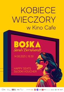 Bilety na wydarzenie - Kobiece wieczory w Kino Cafe: Boska Sarah Bernhardt, Konin