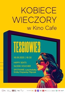 Bilety na wydarzenie - Kobiece wieczory w Kino Cafe: Teściowie 3, Konin