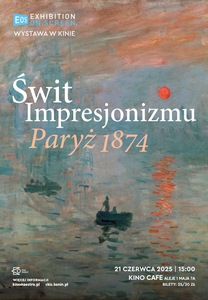 Bilety na wydarzenie - Wystawa w kinie: Świt impresjonizmu. Paryż 1874, Konin