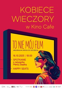 Bilety na wydarzenie - Kobiece wieczory w Kino Cafe: To nie mój film , Konin