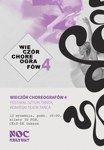 Bilety na wydarzenie - Wieczór Choreografów 4 | Noc Kultury 2025, Konin