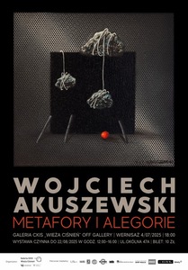 Bilety na wydarzenie - Wernisaż Wojciecha Akuszewskiego „Metafory i alegorie” , Konin