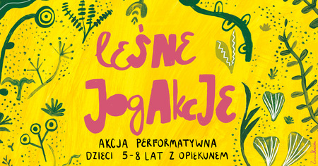 Bilety na wydarzenie - TEATR ATOFRI - Leśne JogAkcje, Poznań