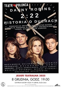 Bilety na wydarzenie - 2:22 (HISTORIA O DUCHACH) – Teatr Polonia - Warszawa, Lubin