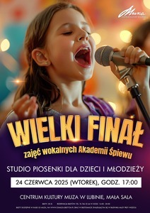 Bilety na wydarzenie - WIELKI FINAŁ - koncert uczestników Akademii Śpiewu, Lubin
