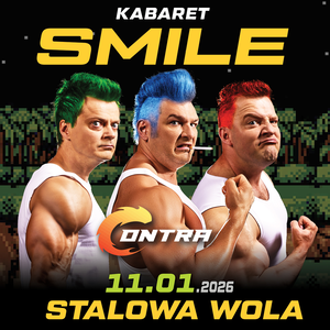 Bilety na wydarzenie - Kabaret Smile "CONTRA", Stalowa Wola