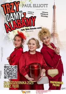 Bilety na wydarzenie - Trzy Damy z Alabamy | Jędrzejowska Scena Teatru TeTaTeT, Jędrzejów