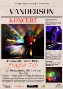 Bilety na wydarzenie - Koncert Vanderson – rozpoczęcie wakacji z muzyką elektroniczną , Gliwice
