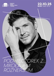 Bilety na wydarzenie - Podwieczorek z... Mikołajem Roznerskim, Kutno