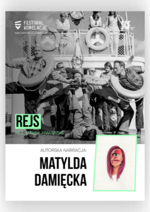 Bilety na wydarzenie - Festiwal Korelacje: „Rejs” z autorską narracją Matyldy Damięckiej, Wrocław