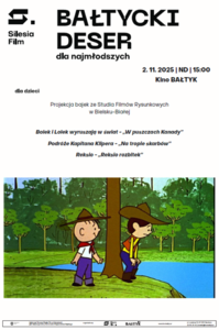 Bilety na wydarzenie - Bałtycki Deser Dla Najmłodszych: Bolek i Lolek - „W puszczach Kanady”| Podróże Kapitana Klipera - „Na tropie skarbów”| „Reksio rozbitek”, Racibórz