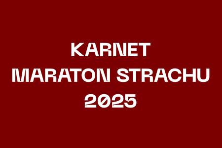 Karnet Maraton Strachu 2025