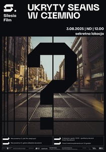 Bilety na wydarzenie -  SEANS W CIEMNO , Katowice