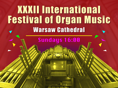 Bilety na wydarzenie - XXXII Międzynarodowy Festiwal Muzyki Organowej ORGANY ARCHIKATEDRY –  PIOTR RACHOŃ (Polska, Poland), Warszawa