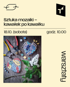 Bilety na wydarzenie - Warsztaty: Sztuka mozaiki – kawałek po kawałku, Toruń