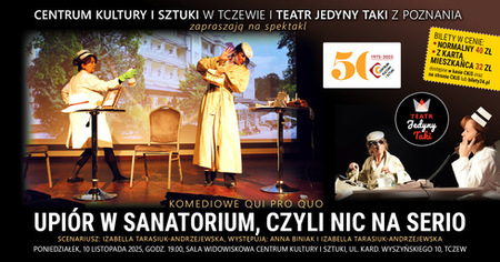 Bilety na wydarzenie - Upiór w sanatorium, czyli Nic na serio , Tczew
