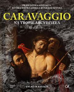 Bilety na wydarzenie - Caravaggio. Na tropie arcydzieła, Gorlice