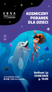 Bilety na wydarzenie - KOSMICZNY PORANEK I DELFINEK I JA I seans z warsztatami animacji poklatkowej, Warszawa