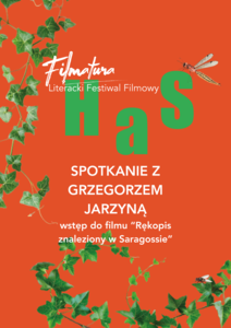 Bilety na wydarzenie - FILMATURA | BLOK: „KONTEKSTY” SPOTKANIE Z GRZEGORZEM JARZYNĄ, AUTOREM SPEKTAKLU „RĘKOPIS ZNALEZIONY W SARAGOSSIE. DZIEDZICTWO GOMELEZÓW”, Warszawa