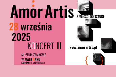 Bilety na wydarzenie - Amor Artis - z miłości do sztuki koncert II, Malbork