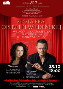 Bilety na wydarzenie - Złota era opery wiedeńskiej - Koncert Wrocławskiej Orkiestry Fesiwalowej Johanna Strausa z udziałem Maestry Alexandry Reinprecht, Lubań